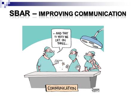 SBAR – Improving Communication