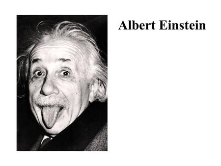 Albert Einstein. BIOGRAPHY Albert Einstein was born at Ulm, in Württemberg, Germany, on March 14, 1879. Six weeks later the family moved to Munich, where.