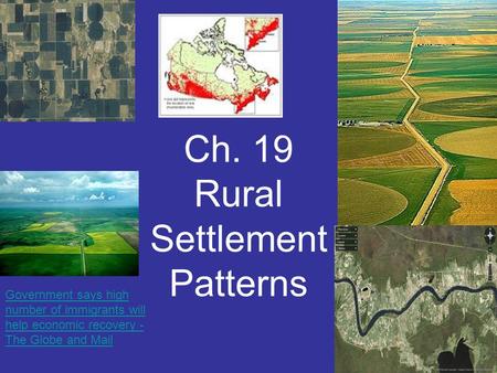 Ch. 19 Rural Settlement Patterns Government says high number of immigrants will help economic recovery - The Globe and Mail.