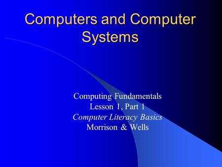 Computers and Computer Systems