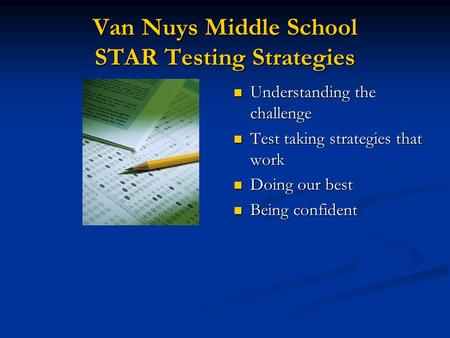 Van Nuys Middle School STAR Testing Strategies