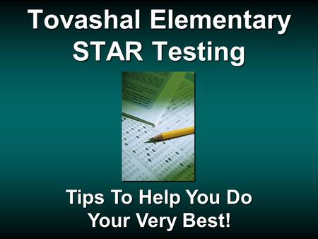 Tovashal Elementary STAR Testing