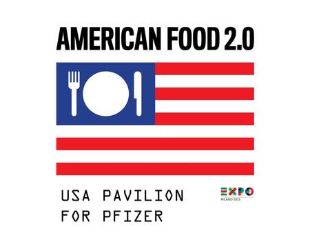 USA PAVILION FOR PFIZER. EXPO MILANO SITE WWW.EXPO2015.ORG AMERICAN RESTAURANT USA PAVILION.