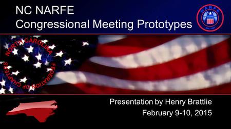 NC NARFE Congressional Meeting Prototypes Presentation by Henry Brattlie February 9-10, 2015.