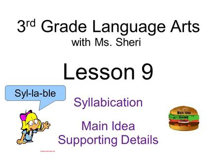 Lesson 9 3rd Grade Language Arts Syllabication Main Idea