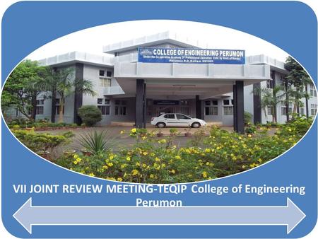 VII JOINT REVIEW MEETING-TEQIP College of Engineering Perumon.