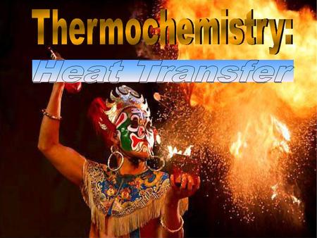 Thermochemistry The study of energy changes that accompany physical or chemical changes in matter The study of energy changes that accompany physical.