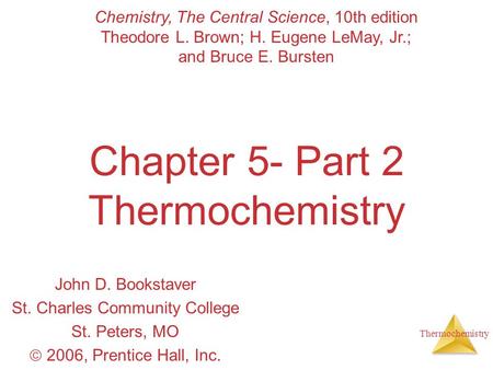 Chapter 5- Part 2 Thermochemistry
