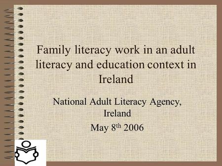 National Adult Literacy Agency, Ireland May 8th 2006