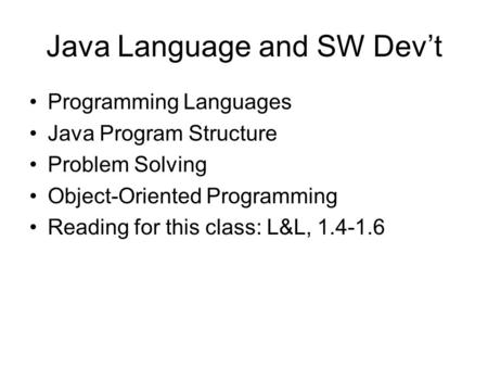 Java Language and SW Dev’t