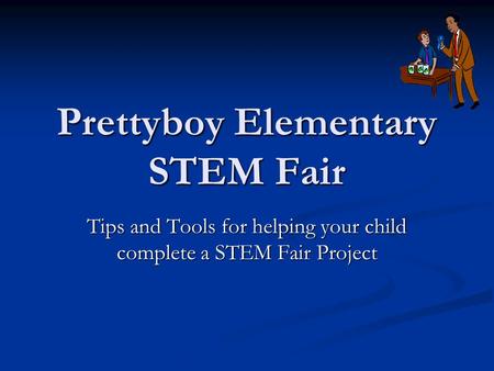 Prettyboy Elementary STEM Fair Tips and Tools for helping your child complete a STEM Fair Project.