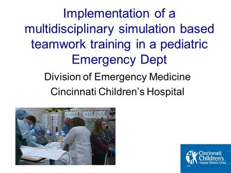 Division of Emergency Medicine Cincinnati Children’s Hospital