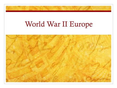 World War II Europe. Job 1: Nations Label the following nations on your map: France United Kingdom Poland GermanyBelgiumSoviet Union NetherlandsLuxembourg.