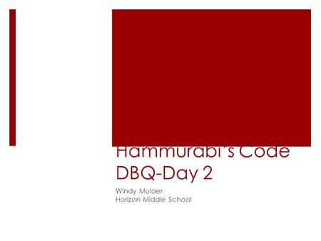 Intro to Hammurabi’s Code DBQ-Day 2