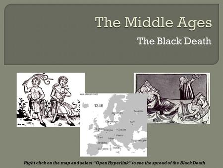 The Middle Ages The Black Death
