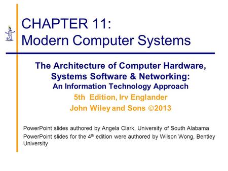 CHAPTER 11: Modern Computer Systems