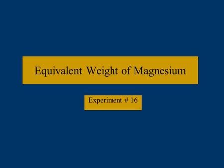 Equivalent Weight of Magnesium