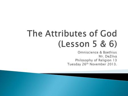 The Attributes of God (Lesson 5 & 6)