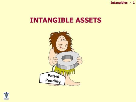 INTANGIBLE ASSETS Patent Pending.
