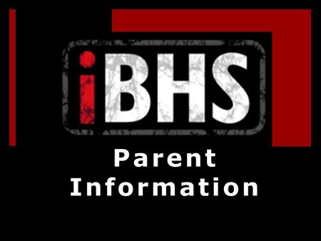Parent Information. Important Dates iPads Handed Out to Students  12 th Grade- Friday, September 21  11 th Grade- Monday, September 24  10 th Grade-