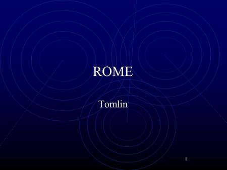 ROME Tomlin 1.