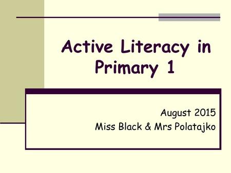 Active Literacy in Primary 1
