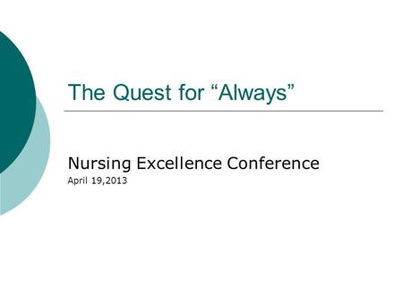 Nursing Excellence Conference April 19,2013