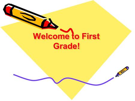 Welcome to First Grade!. Ms. Zoellner’s Class Schedule 8:30 Bell rings and Line up 8:40-8:45 Morning Announcements 8:45-10:50 Reader’s Workshop 10:50-11:30.