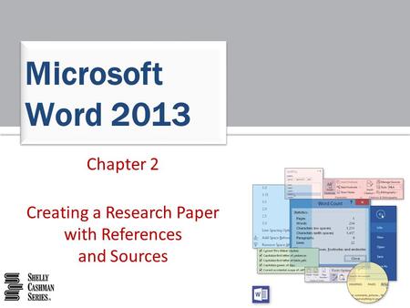 Chapter 2 Creating a Research Paper with References and Sources Microsoft Word 2013.