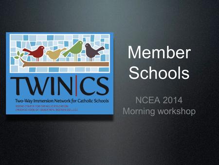 Member Schools NCEA 2014 Morning workshop. Opening Prayer.