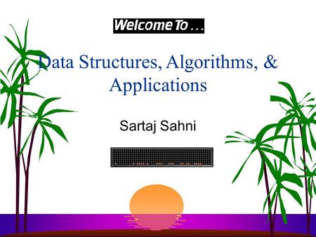 Data Structures, Algorithms, & Applications