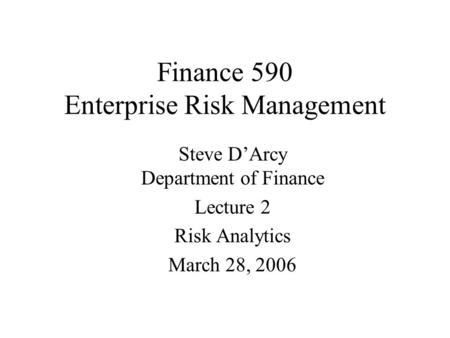 Finance 590 Enterprise Risk Management
