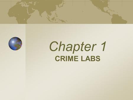 Chapter 1 CRIME LABS Chapter 1 Kendall/Hunt Publishing Company1 Forensic Science  The study and application of science to matters of law.  Includes.