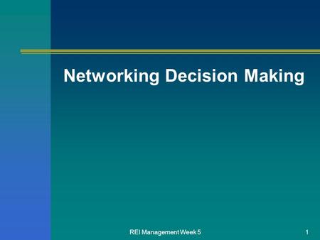 Networking Decision Making