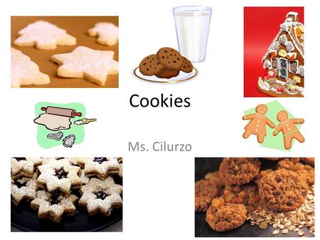 Cookies Ms. Cilurzo. Objectives: Identify the six types of cookies. Demonstrate how to cream for successful results. Be able to prepare several types.