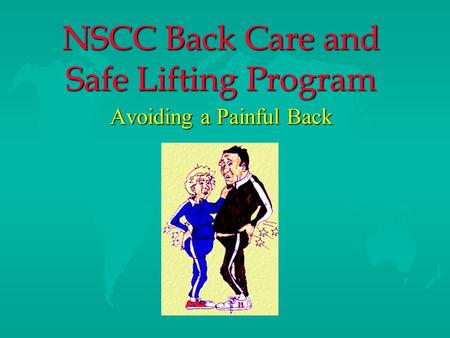 NSCC Back Care and Safe Lifting Program