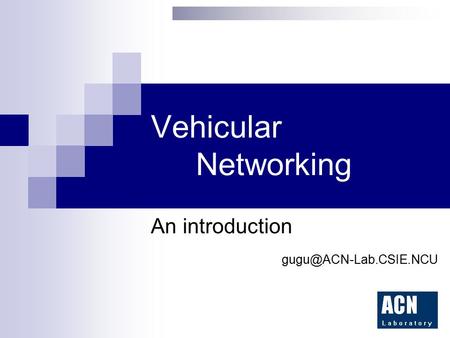 Vehicular Networking An introduction