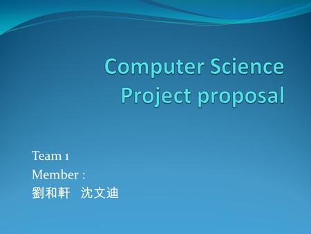 Team 1 Member : 劉和軒 沈文迪. Project information What we are going to do? A maze!!! Why is it worth doing? Entertaining and brain-twisting.