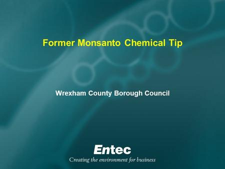 Former Monsanto Chemical Tip Wrexham County Borough Council.