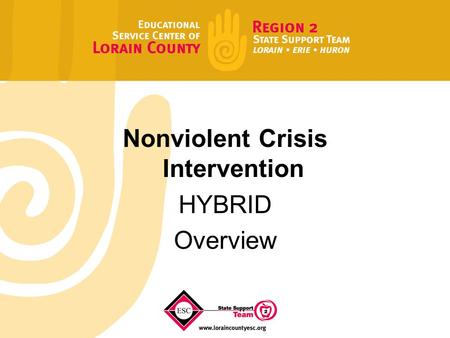 Nonviolent Crisis Intervention HYBRID Overview. Certified Trainer Moira Erwine ESCLC 440-324-5777 ext 1156.