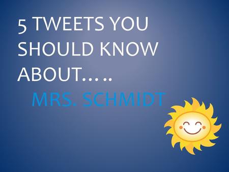 5 TWEETS YOU SHOULD KNOW ABOUT….. MRS. SCHMIDT. I GREW UP IN THE AREA… Richboro Middle. CR North. Basketball. Player and coach. Former teachers still.