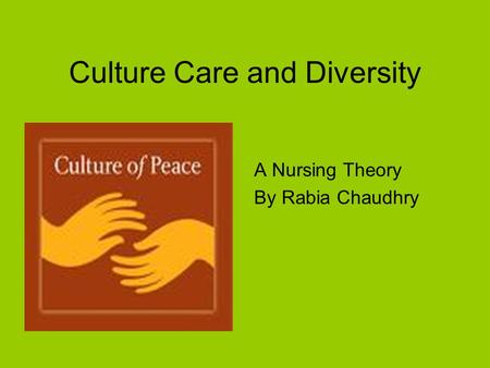 Culture Care and Diversity