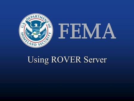 Using ROVER Server. ROVER: Rapid Observation of Vulnerability and Estimation of Risk ROVER (FEMA 154) ROVER ServerShakeCast & HAZUS ROVER (ATC-20) Pre-earthquakePost-earthquake.
