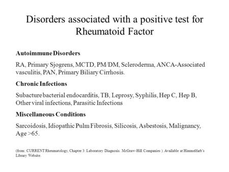 Disorders associated with a positive test for Rheumatoid Factor