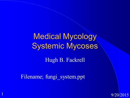 Medical Mycology Systemic Mycoses