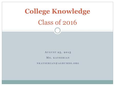 College Knowledge Class of 2016
