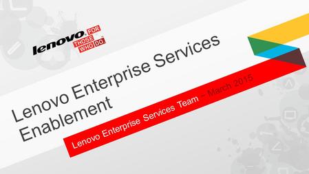Lenovo Enterprise Services Enablement