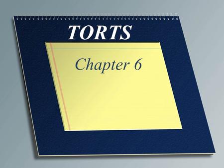 TORTS Chapter 6.