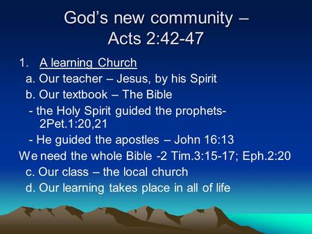 God’s new community – Acts 2:42-47