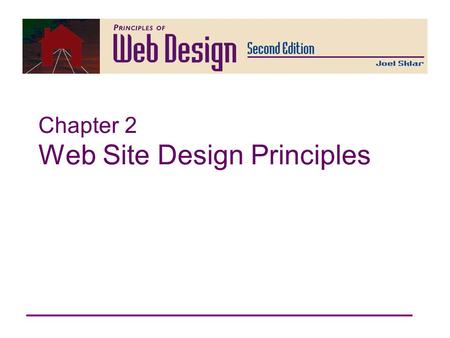 Chapter 2 Web Site Design Principles